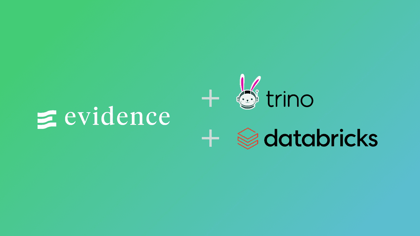 Connect Evidence to Trino and Databricks